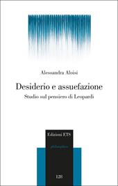 Desiderio e assuefazione. Studio sul pensiero di Leopardi