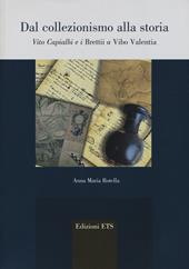 Dal collezionismo alla storia. Vito Capialbi e i brettii a Vibo Valentia