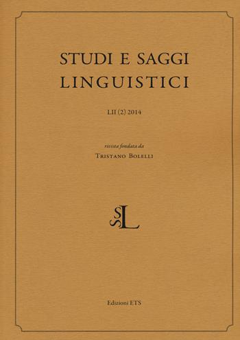 Studi e saggi linguistici (2014). Vol. 2  - Libro Edizioni ETS 2014 | Libraccio.it