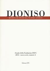 Dioniso. Rivista di studi sul teatro antico. Vol. 4