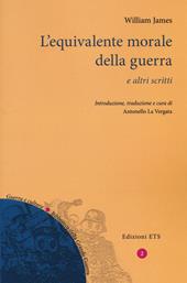 L'equivalente morale della guerra e altri scritti