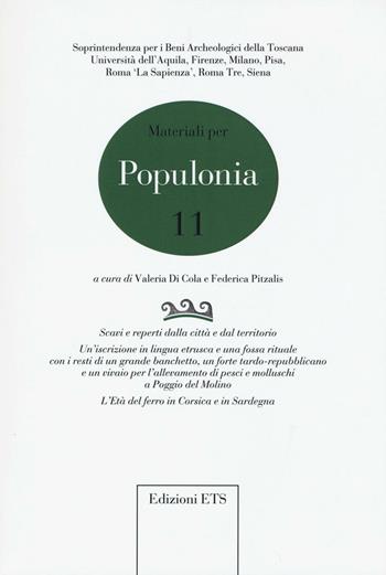 Materiali per Populonia. Vol. 11  - Libro Edizioni ETS 2016 | Libraccio.it