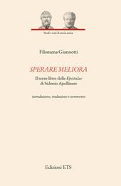 Sperare meliora. Il terzo libro delle «Epistulae» di Sidonio Apollinare. Introduzione, traduzione e commento