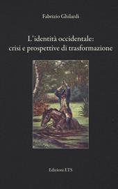 L'identità occidentale: crisi e prospettive di trasformazione