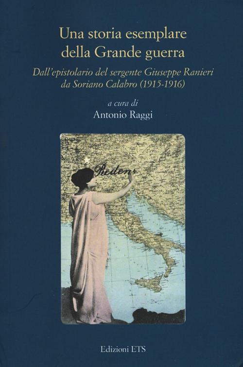 Una storia esemplare della Grande Guerra. Dall'epistolario del sergente ...