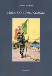 Libia, «bel suol d'amore»