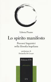 Lo spirito manifesto. Percorsi linguistici nella filosofia hegeliana