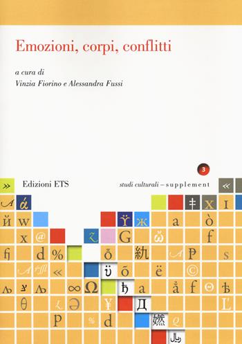 Emozioni, corpi, conflitti  - Libro Edizioni ETS 2017, Studi culturali | Libraccio.it