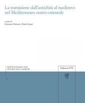 La transizione dall'antichità al Medioevo nel Mediterraneo centro-orientale