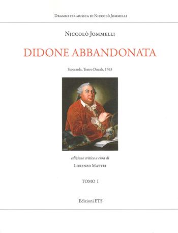 Didone abbandonata. Stoccarda. Vol. 1-2 - Niccolò Jommelli - Libro Edizioni ETS 2017 | Libraccio.it