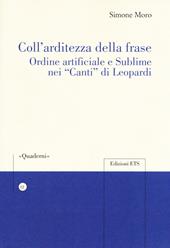 Coll'arditezza della frase. Ordine artificiale e sublime nei «Canti» di Leopardi