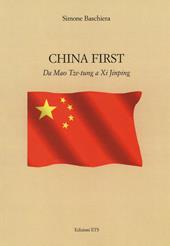 China first. Da Mao Tse-tung a XI Jinping