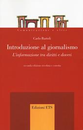 Introduzione al giornalismo. L'informazione tra diritti e doveri