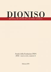 Dioniso. Rivista di studi sul teatro antico. Vol. 6