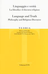 Teoria. Rivista di filosofia (2017). Ediz. bilingue. Vol. 1: Linguaggio e verità. La filosofia e il discorso religioso