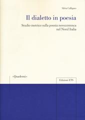 Il dialetto in poesia. Studio metrico sulla poesia novecentesca nel Nord Italia