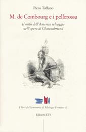 M. De Combourg e i pellerossa. Il mito dell’America selvaggia nell’opera di Chateaubriand