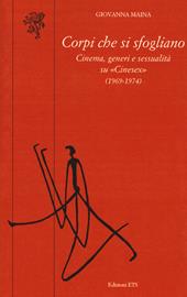Corpi che si sfogliano. Cinema, generi e sessualità su «Cinesex» (1969-1974)