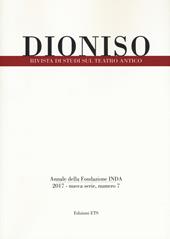 Dioniso. Rivista di studi sul teatro antico (2017). Vol. 7