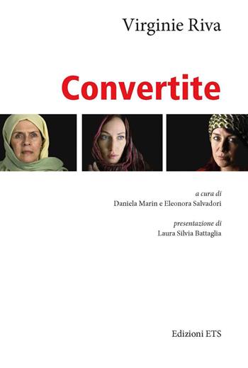Convertite - Virginie Riva - Libro Edizioni ETS 2020 | Libraccio.it