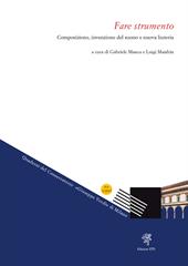 Fare strumento. Composizione, invenzione del suono e nuova liuteria