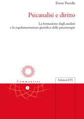 Psicanalisi e diritto. La formazione degli analisti e la regolamentazione giuridica delle psicoterapie