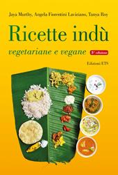 Ricette indù vegetariane e vegane. Ediz. a colori