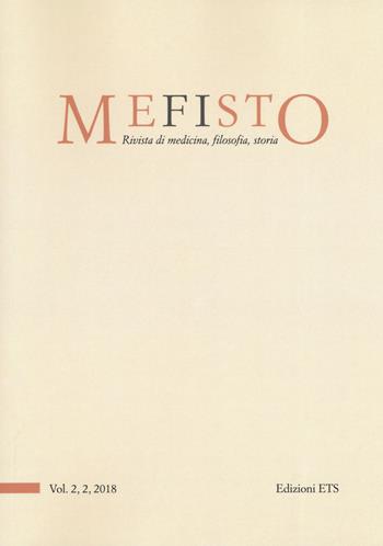 Mefisto. Rivista di medicina, filosofia, storia. Ediz. italiana e inglese (2018). Vol. 2/2  - Libro Edizioni ETS 2019 | Libraccio.it