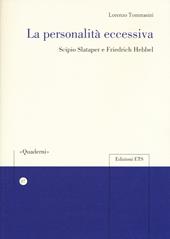 La personalità eccessiva. Scipio Slataper e Friedrich Hebbel