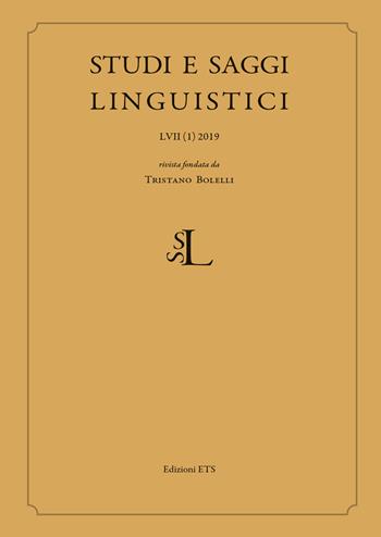 Studi e saggi linguistici (2019). Vol. 1  - Libro Edizioni ETS 2019, Studi e saggi linguistici | Libraccio.it