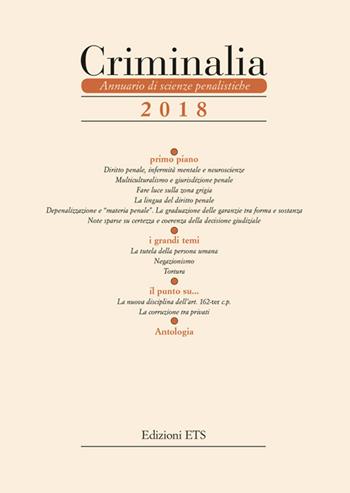 Criminalia. Annuario di scienze penalistiche (2018)  - Libro Edizioni ETS 2021 | Libraccio.it