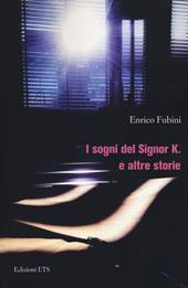 I sogni del signor K. e altre storie