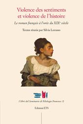 Violence des sentiments et violence de l'histoire. Le roman français à l’orée du XIXe siècle