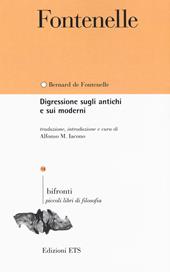 Digressione sugli antichi e sui moderni. Testo francese a fronte