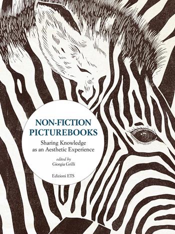 Non-fiction picturebooks. Sharing knowledge as an aesthetic experience  - Libro Edizioni ETS 2020, Bagheera | Libraccio.it