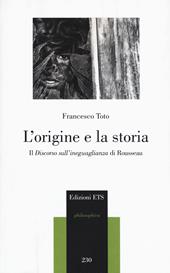 L'origine e la storia. Il «Discorso sull'ineguaglianza» di Rousseau