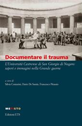 Documentare il trauma. L'Università Castrense di San Giorgio di Nogaro: saperi e immagini nella Grande guerra