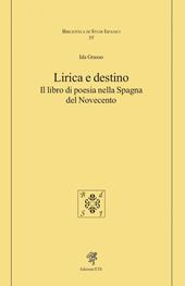 Lirica e destino. Il libro di poesia nella Spagna del Novecento