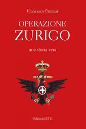 Operazione Zurigo. Una storia vera