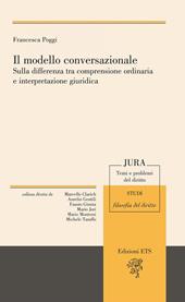 Il modello conversazionale. Sulla differenza tra comprensione ordinaria e interpretazione giuridica