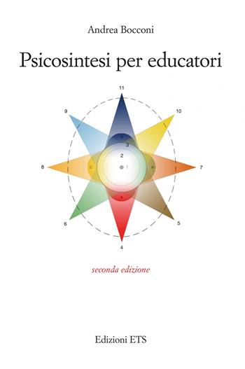 Psicosintesi per educatori - Andrea Bocconi - Libro Edizioni ETS 2020 | Libraccio.it