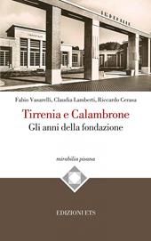 Tirrenia e Calambrone. Gli anni della fondazione