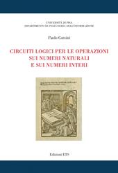 Circuiti logici per le operazioni sui numeri naturali e sui numeri interi