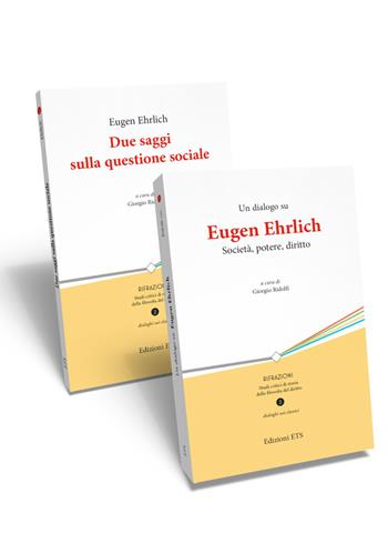 Due saggi sulla questione sociale-Un dialogo su Eugen Ehrlich. Società, potere, diritto - Eugen Ehrlich - Libro Edizioni ETS 2021, Rifrazioni | Libraccio.it