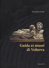 Guida ai musei di Volterra