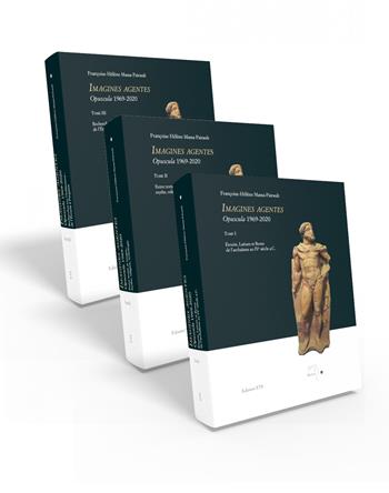 Imagines agentes opuscula 1969-2020 - Françoise-Hélène Massa-Pairault - Libro Edizioni ETS 2022, Mousai. Laboratorio di archeologia e storia delle arti | Libraccio.it
