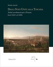 Dagli Stati Uniti alla Toscana. Artisti nordamericani a Firenze fra il 1815 e il 1850