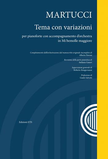 Tema con variazioni per pianoforte con accompagnamento d'orchestra in Mi bemolle maggiore. Partitura. Con CD Audio - Giuseppe Martucci - Libro ETS 2022 | Libraccio.it