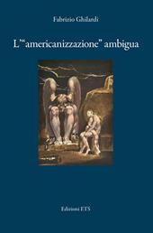 L'«americanizzazione» ambigua