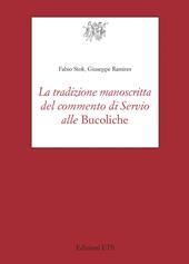 La tradizione manoscritta del commento di Servio alle «Bucoliche»